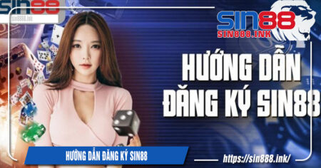 hướng dẫn đăng ký sin88